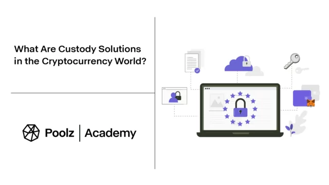 Custody Solutions in the cryptocurrency world